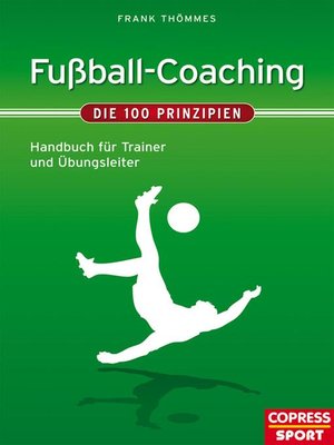 cover image of Fußball-Coaching--Die 100 Prinzipien